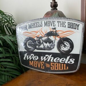 Metal Sign, "Four Wheels Move The Body, Two Wheels Move The Soul"